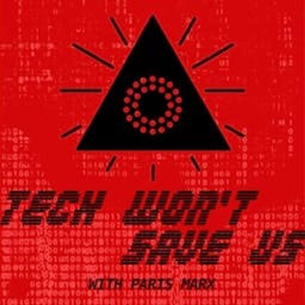 Tech Won't Save Us podcast cover art