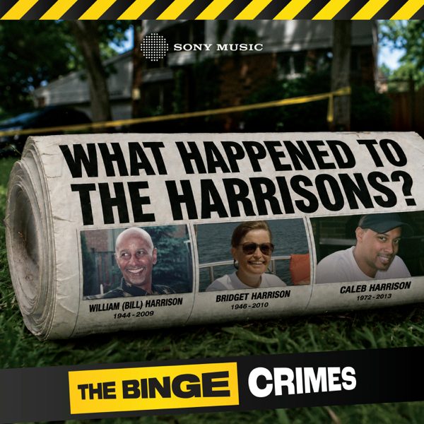 The Binge Crimes: What Happened to the Harrisons? podcast cover art