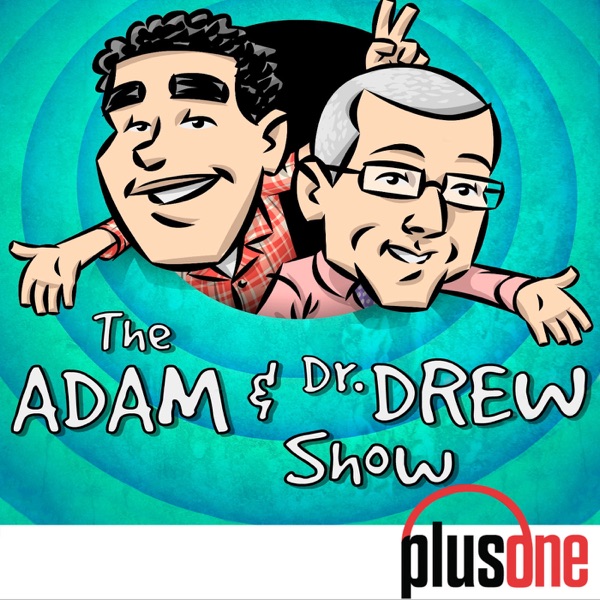 The Adam and Dr. Drew Show podcast cover art