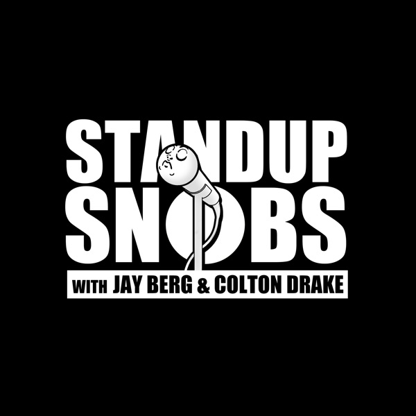 Standup Snobs with Jay Berg and Colton Drake podcast cover art. Standup Snobs with Jay Berg and Colton Drake is one of the fastest growing comedy podcasts of 2026.