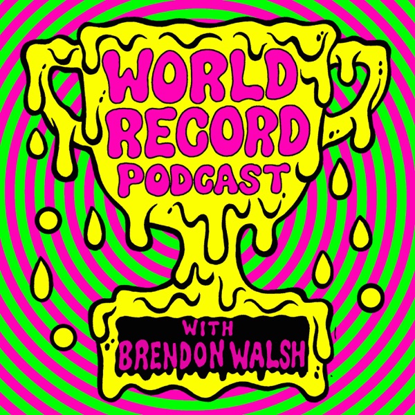 World Record Podcast with Brendon Walsh podcast cover art. World Record Podcast with Brendon Walsh is one of the fastest growing comedy podcasts of 2026.